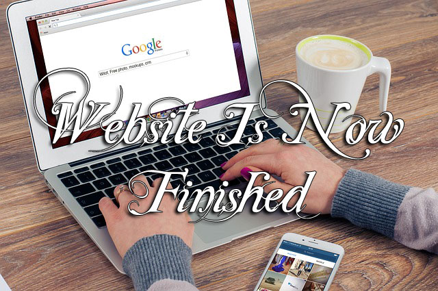 Website Is Now Finished Website Is Now Finished