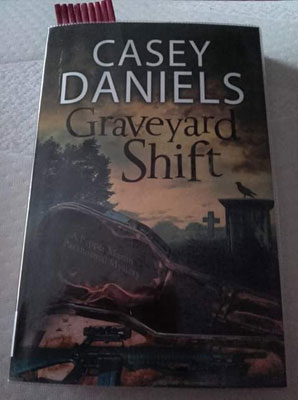Graveyard Shift by Casey Daniels Graveyard Shift by Casey Daniels