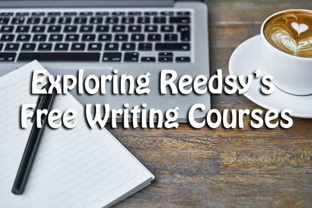 Exploring Reedsy’s Free Writing Courses Exploring Reedsy’s Free Writing Courses